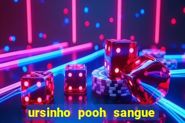 ursinho pooh sangue e mel 2 download